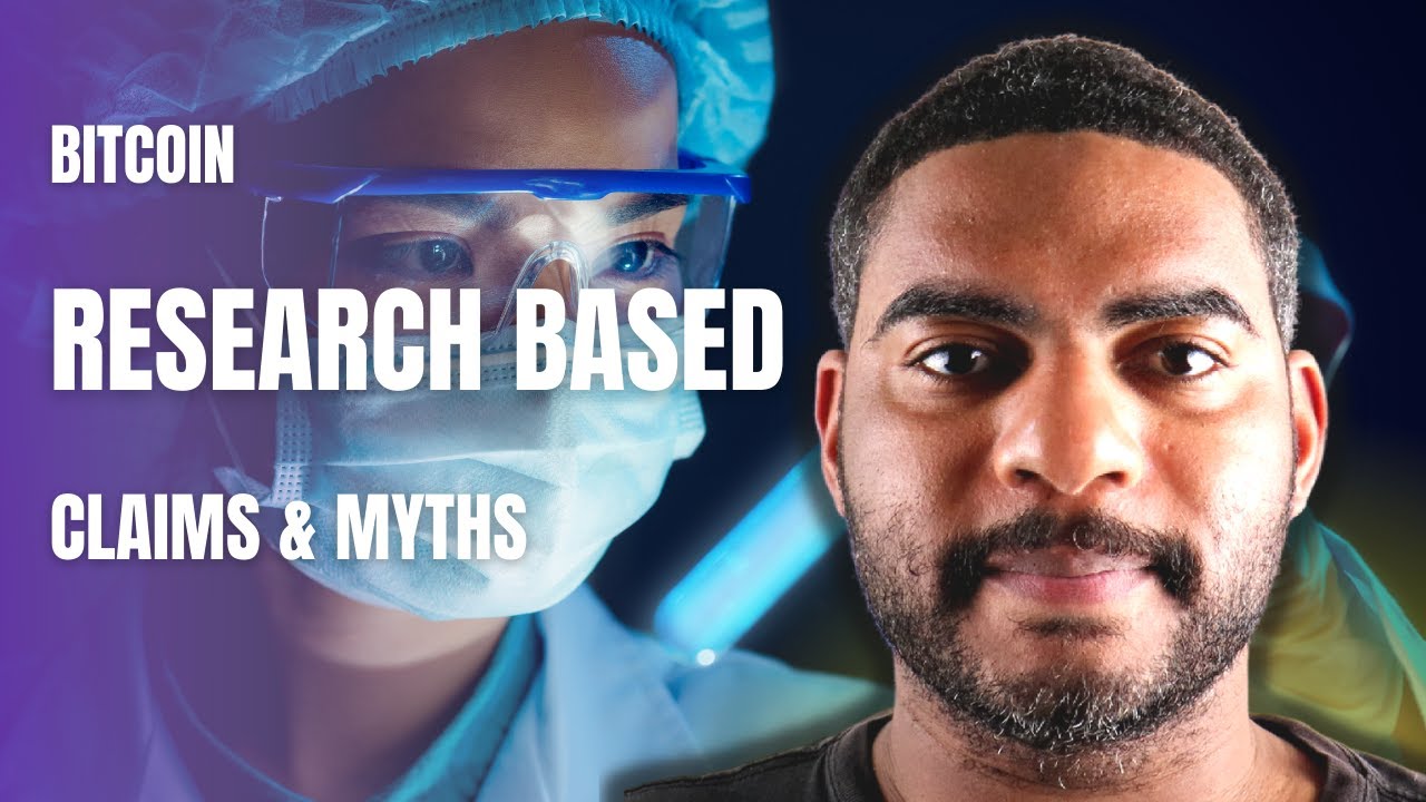Bitcoin Research-Based Claims and Myths