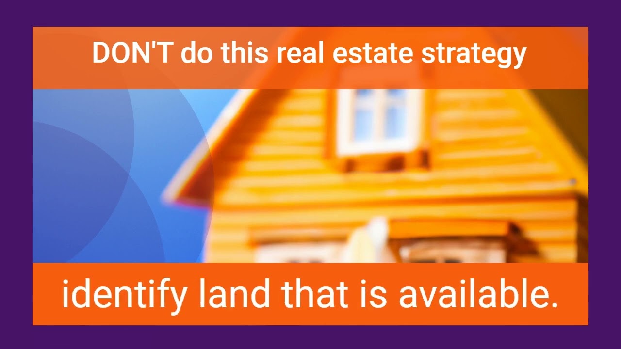 DON’T do this real estate strategy