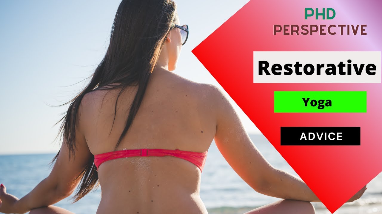 Restorative Yoga Advice