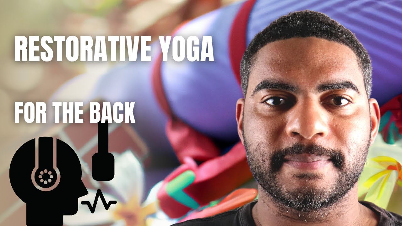 Restorative Yoga for the Back