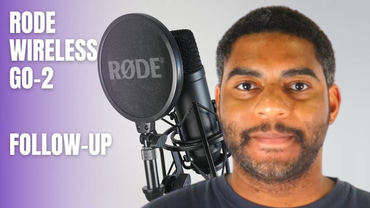 Rode Wireless Go 2 Review Follow-Up