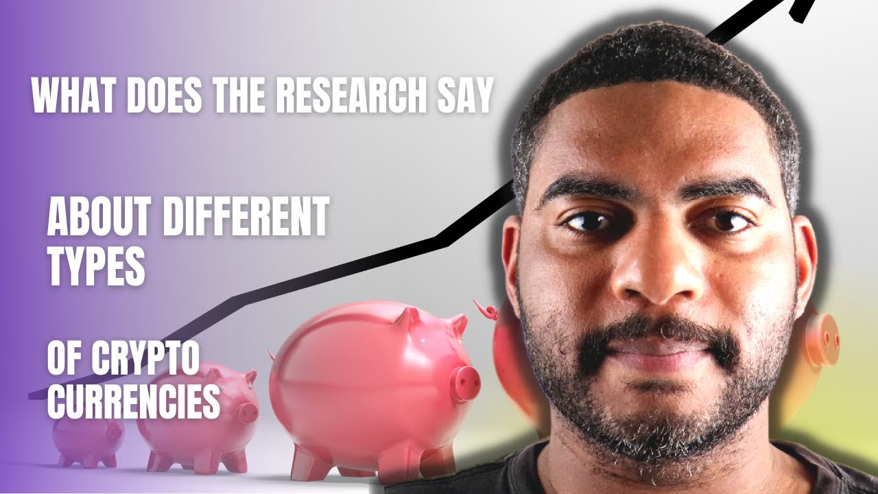 What Research Says on the Different Types of Crypto Currency